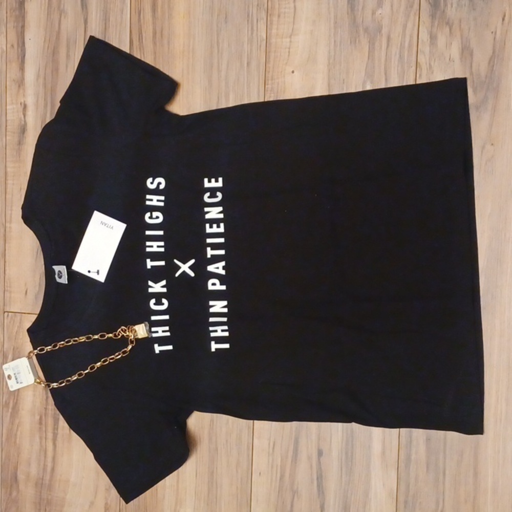 Thick Thighs & Thin Patience TSHIRT